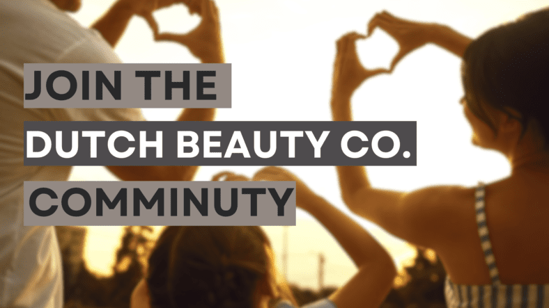 Join the Dutch Beauty Collection Community: Unlock Exclusive Benefits and Rewards